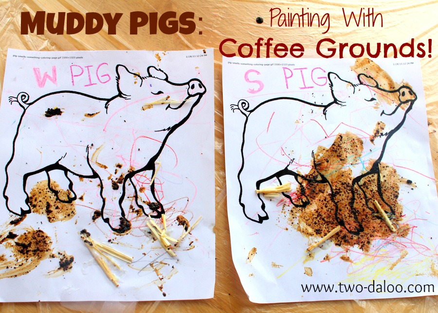 Muddy Pigs with Coffee Ground Paint @ Twodaloo