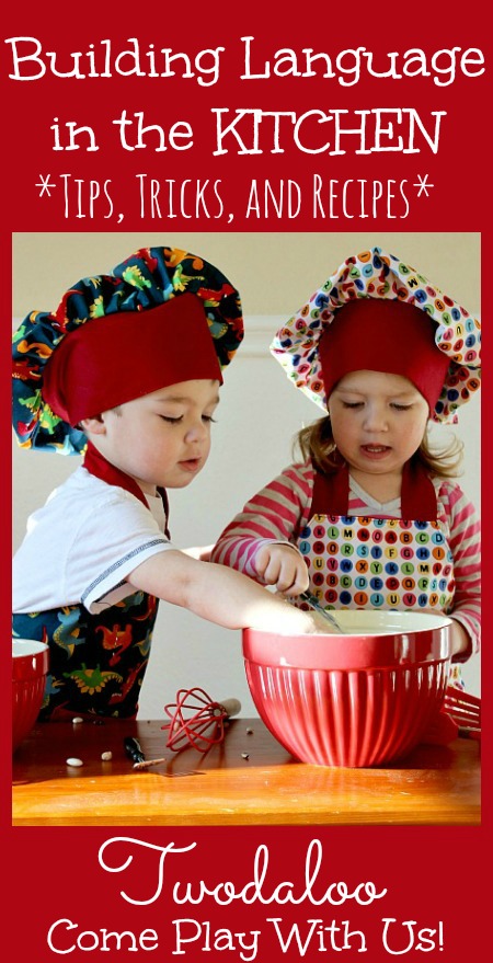 Building Language int the Kitchen by Twodaloo: Tips from an SLP mom that you can use to make cooking with kids language-rich