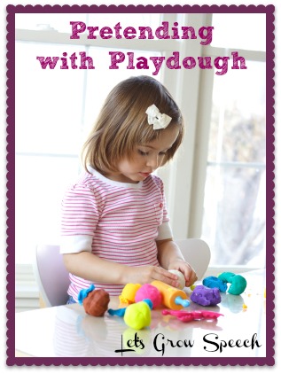 Pretending-with-Playdough @ Let's Grow Speech Pretending-with-Playdough @ Let's Grow Speech
