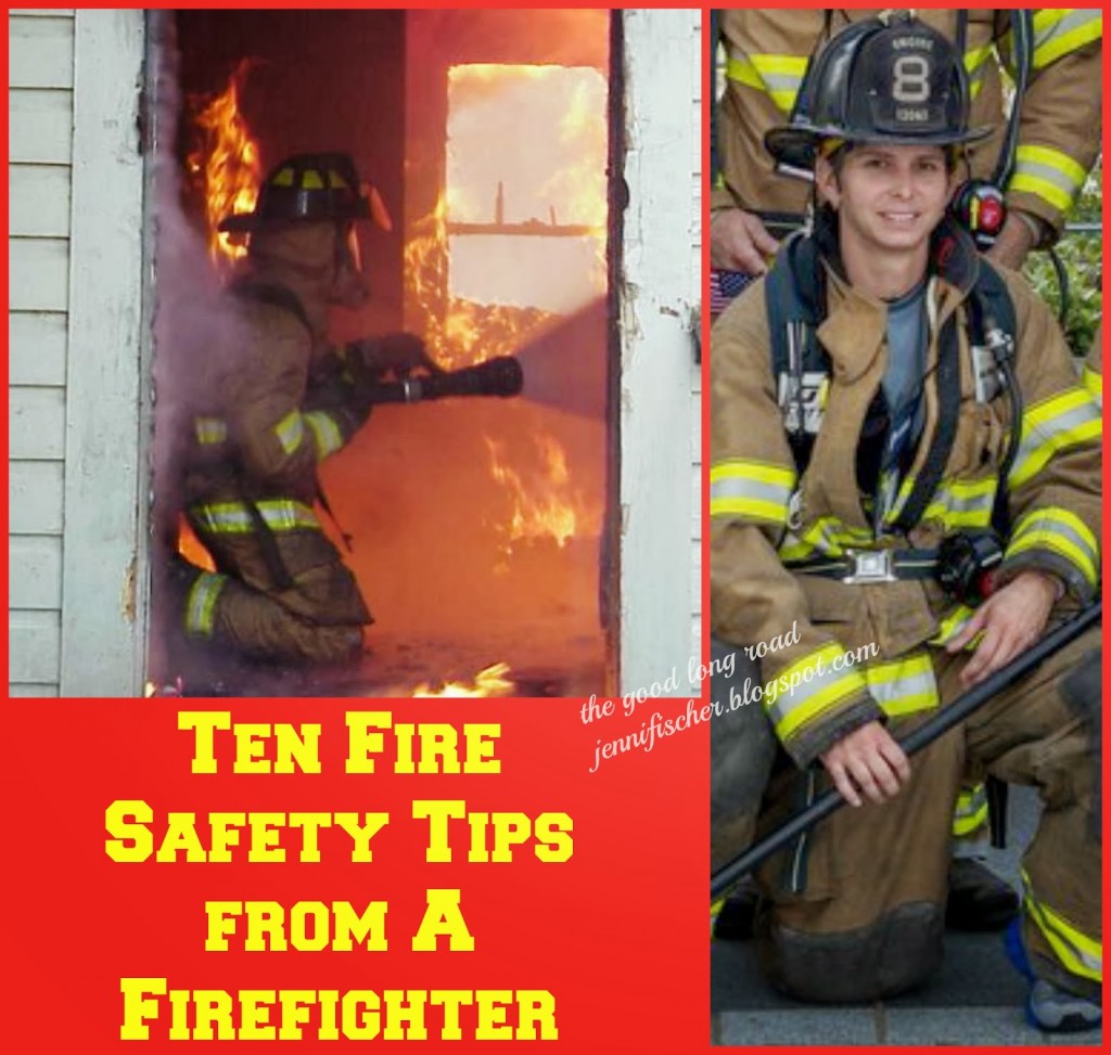 Ten Fire Safety Tips from a Firefighter at The Good Long Road